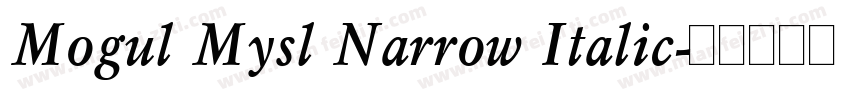 Mogul Mysl Narrow Italic字体转换